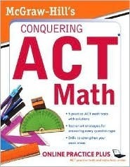 McGraw-Hill's Conquering the ACT Math by Steven Dulan | Goodreads