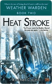 Heat Stroke (Weather Warden, #2)