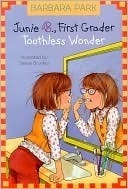 Junie B., First Grader: Toothless Wonder (Junie B. Jones, #20) 