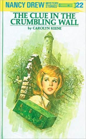The Clue in the Crumbling Wall (Nancy Drew, #22)