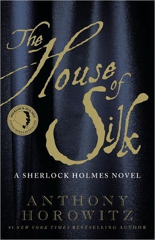The House of Silk (Sherlock Holmes #1)