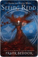 Seeing Redd (The Looking Glass Wars, #2)