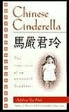 Chinese Cinderella: The True Story of an Unwanted Daughter