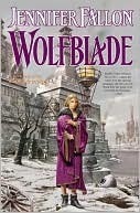 Wolfblade (Hythrun Chronicles: Wolfblade Trilogy, #1)