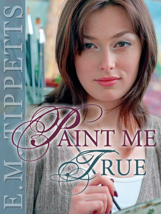Paint Me True book cover