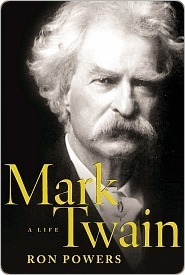 Mark Twain: A Life (An American Literary History)