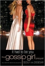 It Had to Be You (Gossip Girl, Prequel)
