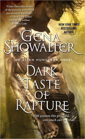 Dark Taste of Rapture (Alien Huntress, #6)