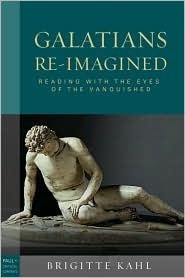 Galatians Re-Imagined: Reading With the Eyes of the Vanquished