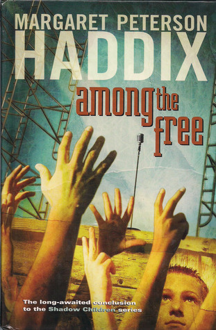 Among the Free