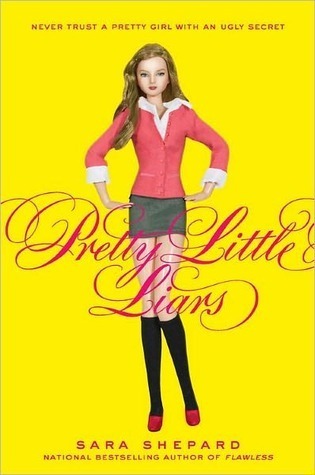 Pretty Little Liars (Pretty Little Liars, #1)
