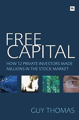 Free Capital: How 12 private investors made millions in the stock market
