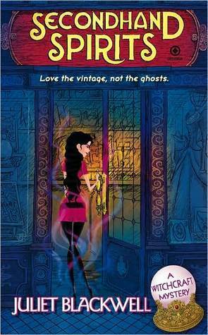 Secondhand Spirits (Witchcraft Mystery #1)