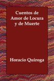 Cuentos de amor de locura y de muerte