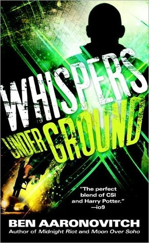 Whispers Under Ground (Rivers of London #3)