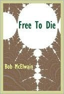 FREE TO DIE