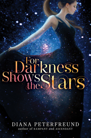 For Darkness Shows the Stars (For Darkness Shows the Stars, #1)
