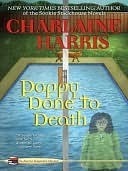 Poppy Done to Death (Aurora Teagarden Mystery, #8)