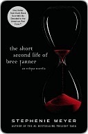 The Short Second Life of Bree Tanner (Twilight, #3.5)