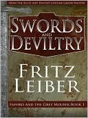 Swords and Deviltry (Fafhrd and the Gray Mouser, #1)