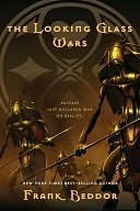 The Looking Glass Wars (The Looking Glass Wars, #1)