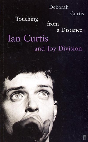 Touching from a distance: Ian Curtis & Joy Division