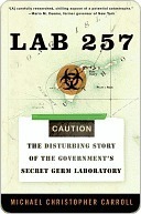 Lab 257: The Disturbing Story of the Government's Secret Germ Laboratory