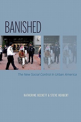 Banished: The New Social Control In Urban America