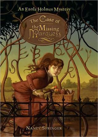 The Case of the Missing Marquess (Enola Holmes #1)
