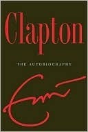 Clapton: The Autobiography