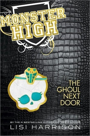 The Ghoul Next Door (Monster High, #2)