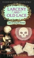 Larceny and Old Lace (Den of Antiquity Mystery, #1)