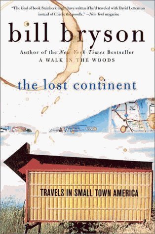 The Lost Continent: Travels in Small-Town America (Bryson Book 12)