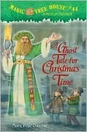 A Ghost Tale for Christmas Time (Magic Tree House, #44)