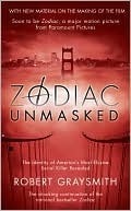 Zodiac Unmasked: The Identity of America's Most Elusive Serial Killer Revealed