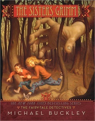 The Fairy-Tale Detectives (The Sisters Grimm, #1)