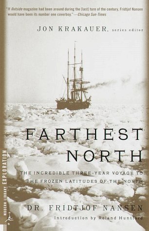 Farthest North: The Epic Adventure of a Visionary Explorer