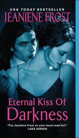 Eternal Kiss of Darkness (Night Huntress World, #2)