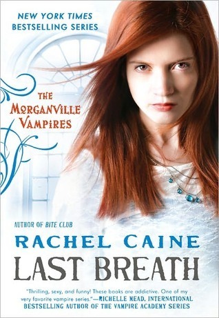 Last Breath (The Morganville Vampires, #11)