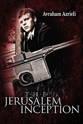 The Jerusalem Inception: A young talmudic Scholar, a beautiful Israeli spy, and the 1967 War