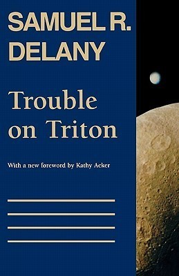 Trouble on Triton: An Ambiguous Heterotopia
