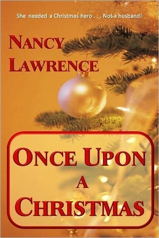 Once Upon A Christmas by Nancy Lawrence | Goodreads