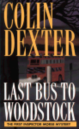 Last Bus to Woodstock (Inspector Morse, #1)