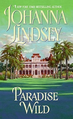 Paradise Wild (Avon Historical Romance)