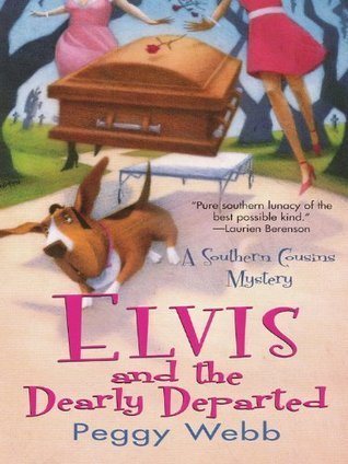 Elvis and the Dearly Departed (A Southern Cousins Mystery, #1)