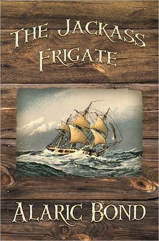 The Jackass Frigate