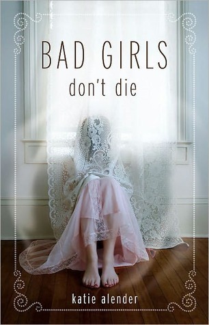 Bad Girls Don't Die (Bad Girls Don't Die, #1)