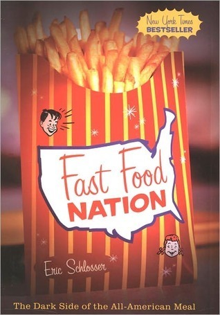 Fast Food Nation: The Dark Side of the All-American Meal