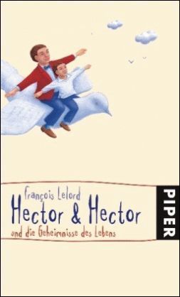 Hector & Hector und die Geheimnisse des Lebens book cover
