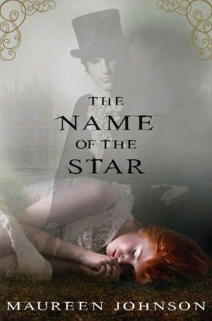 The Name of the Star (Shades of London #1)